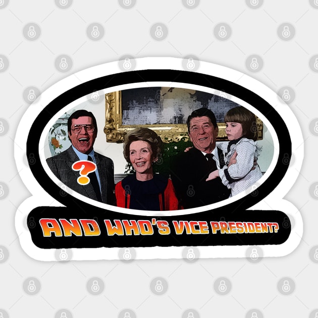 ...And Who's VP? Jerry Lewis? Sticker by RetroZest